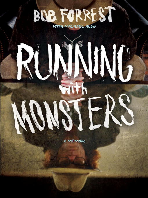 Title details for Running with Monsters by Bob Forrest - Available